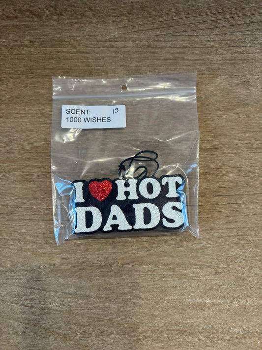 I Love Hott Dads Freshie