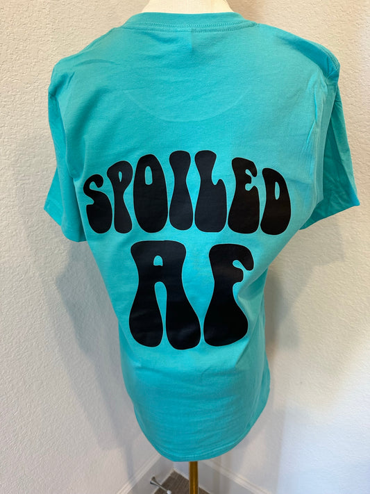 Spoiled AF Tee